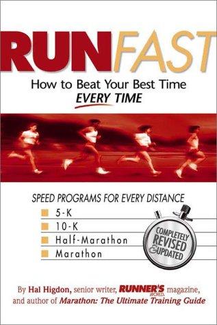 Hal Higdon: Run Fast (Paperback, 2000, Rodale Books)