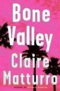 Claire Hamner Matturro: Bone valley (2006, William Morrow)