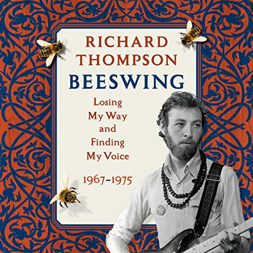 Richard Thompson: Beeswing (AudiobookFormat, 2021, Workman Publishing Co. Inc and Blackstone Publishing)