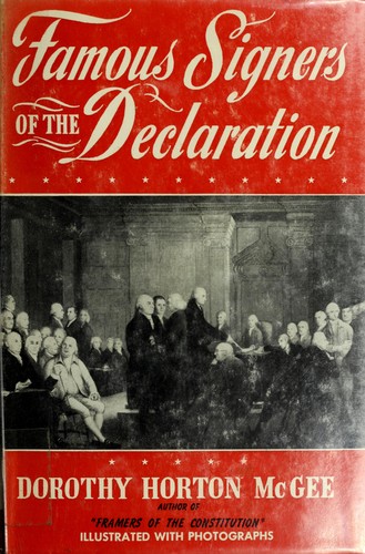 Dorothy Horton McGee: Famous signers of the Declaration (1955, Dodd, Mead)