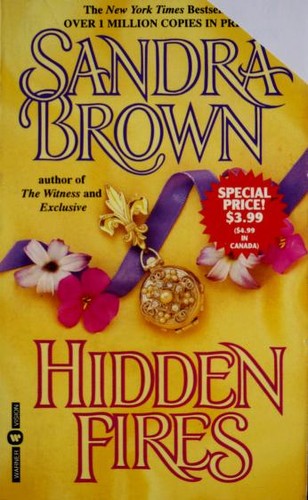 Sandra Brown: Hidden Fires (Warner Books, Warner Books Inc)