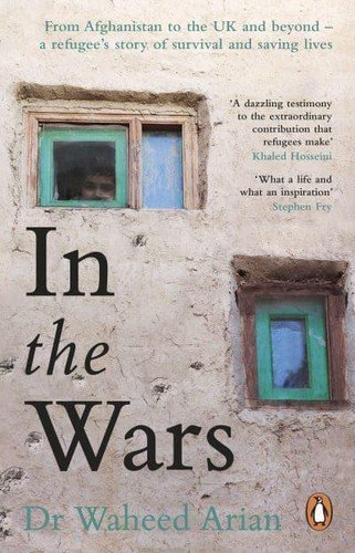 Waheed Arian: In the Wars (2022, Penguin Books, Limited)