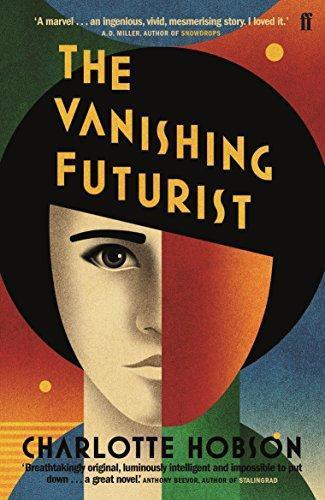 Charlotte Hobson: The Vanishing Futurist