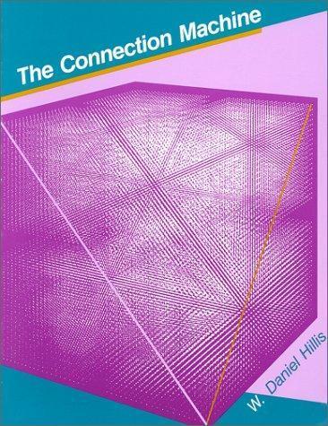 W. Daniel Hillis: The connection machine (1992)