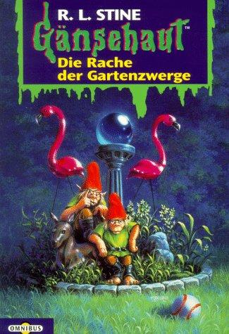 R. L. Stine: Gänsehaut 19. Die Rache der Gartenzwerge. (Paperback, 1998, Bertelsmann, München)