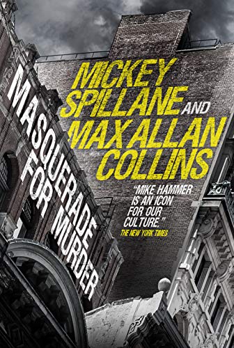 Max Allan Collins, Mickey Spillane: Masquerade for Murder (2020, Titan Books Limited, Titan Books)