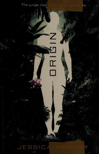 Jessica Khoury: Origin (2012, Razorbill)