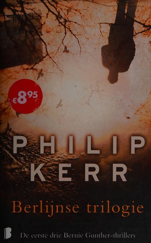 Philip Kerr: Berlijnse trilogie (Dutch language, 2011, Boekerij)
