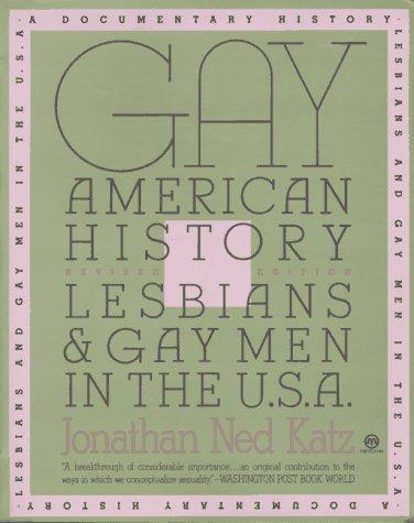 Jonathan Ned Katz: Gay Americanhistory (1992, Meridian)