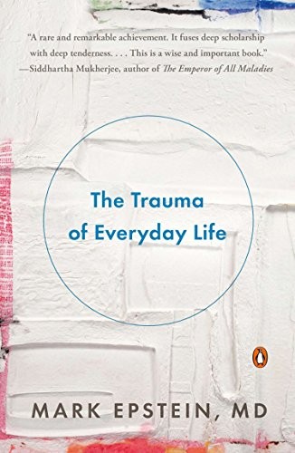 Mark Epstein: The Trauma of Everyday Life (Paperback, Penguin Books)