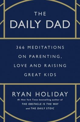 Ryan Holiday, Nils Parker: Daily Dad (2023, Profile Books Limited)