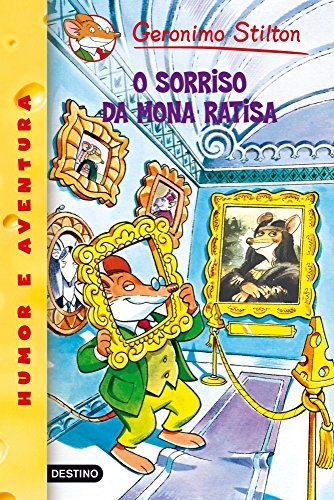 Geronimo Stilton, Isabel Soto: O sorriso da Mona Ratisa (Paperback, Destino Infantil & Juvenil)