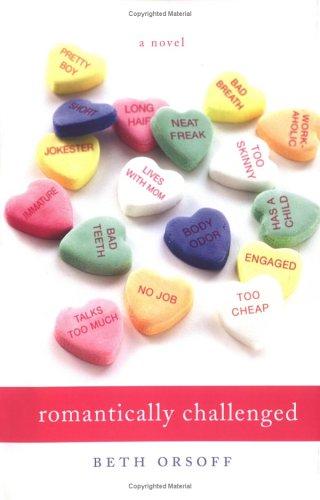 Beth Orsoff: Romantically challenged (2006, New American Library)