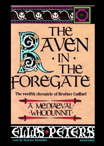Edith Pargeter: The Raven in the Foregate (AudiobookFormat, 2012, Blackstone Audio, Inc.)