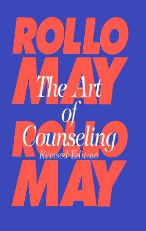 Rollo May: Art of Counseling (Hardcover, Gardner Press, Incorporated)