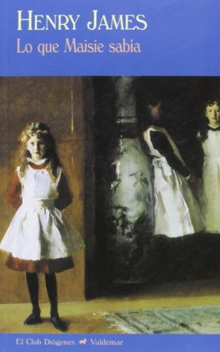 Henry James, Fernando Rodríguez Jadraque: Lo que Maisie sabía (Paperback, Valdemar)
