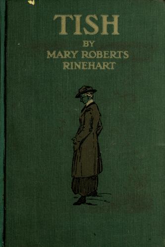 Mary Roberts Rinehart: Tish (1916, A. L. Burt)