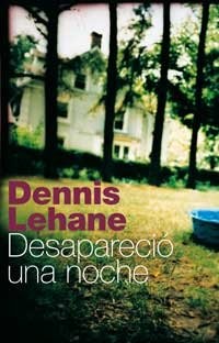 Dennis Lehane: Desapareció una noche (Paperback, Spanish language, 2001, Rba Libros)