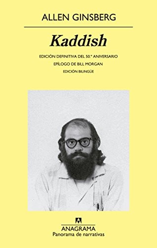 Bill Morgan, Allen Ginsberg, Rodrigo Olavarría: Kaddish (Paperback, Spanish language, Anagrama, Editorial Anagrama)