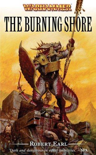 Robert Earl : The Burning Shore (Paperback, 2004, Games Workshop)