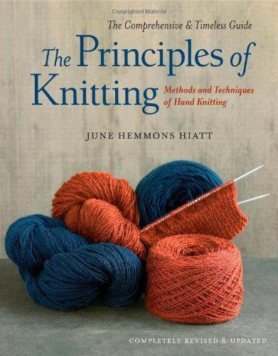 June Hemmons Hiatt: The Principles of Knitting (2012)