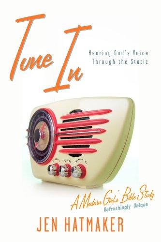 Jen Hatmaker: Tune in (Paperback, Navpress Publishing Group)