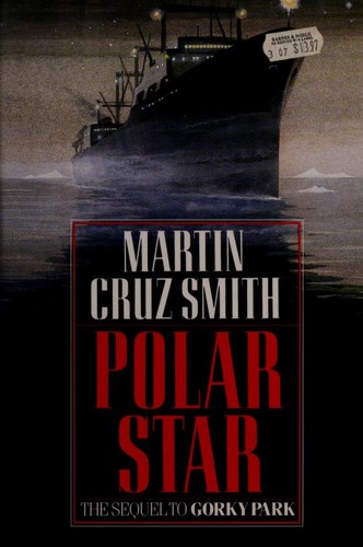Martin Cruz Smith: Polar Star (Random House)