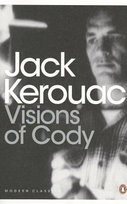 Jack Kerouac, Brice Matthieussent: Visions of Cody Jack Kerouac (2012, Penguin Books)