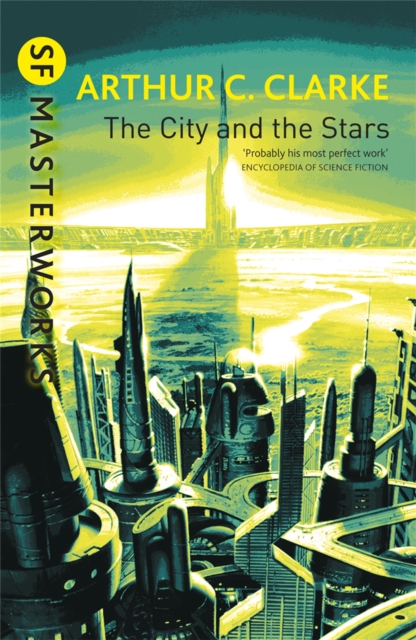 Arthur C. Clarke: The City and the Stars (Paperback, 2001, Gollancz)