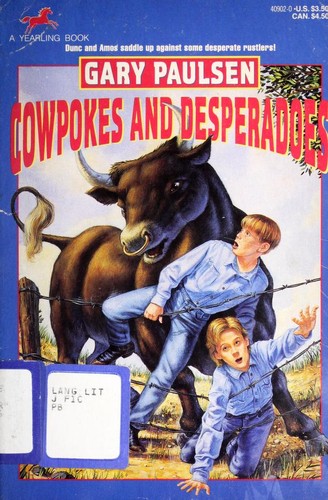 Gary Paulsen: Cowpokes and desperadoes (1994, Dell)