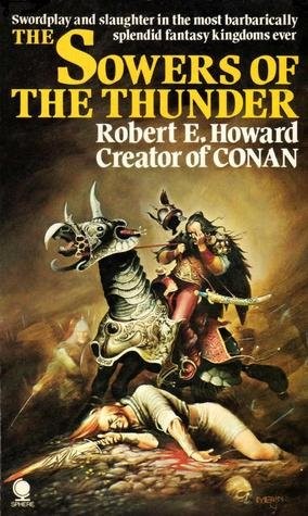 Robert E. Howard: The sowers of the thunder (1977, Sphere)