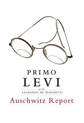 Primo Levi: Report on the Sanitary and Medical Organization of the Monowitz Concentration Camp for Jews (Auschwitz - Upper Silesia)