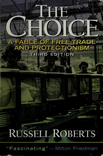 Russell D. Roberts, Russell D Roberts: The choice (2007, Pearson Prentice Hall)