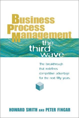 Smith, Howard: Business process management (2003, Meghan-Kiffer Press)
