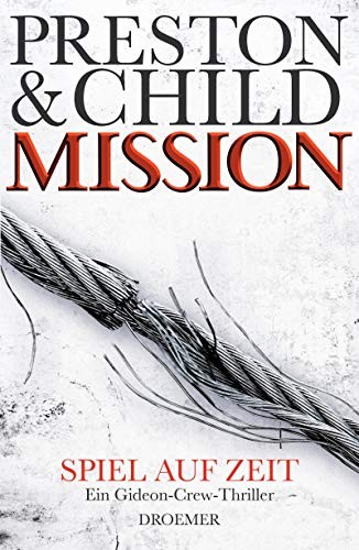Lincoln Child Douglas Preston: Mission - Spiel auf Zeit (Hardcover, Droemer-Knaur)