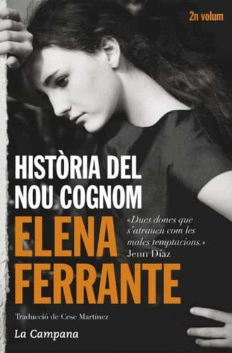 Elena Ferrante, Cesc Martínez: Història del nou cognom (Paperback, Català language, 2016, La Campana)
