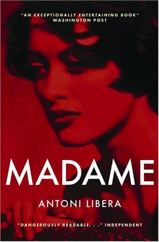 Antoni Libera: Madame (Paperback, 2004, Canongate U.S.)