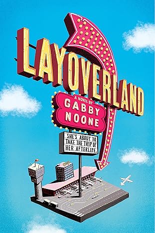 Gabby Noone: Layoverland (EBook, 2020, Razorbill)