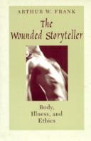 Arthur W. Frank: The wounded storyteller (1995, University of Chicago Press)