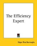 Edgar Rice Burroughs: The Efficiency Expert (Paperback, 2004, 1st World Library)