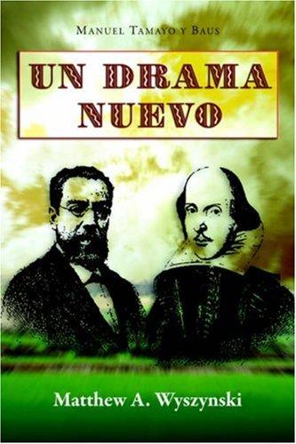 Manuel Tamayo y Baus: Un drama nuevo (Cervantes & Co. Spanish Classics) (Paperback, Spanish language, Juan de la Cuesta)