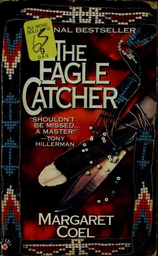 Margaret Coel: The eagle catcher (1995, Berkley Prime Crime)