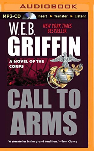 William E. Butterworth (W.E.B.) Griffin, Dick Hill: Call to Arms (AudiobookFormat, 2015, Brilliance Audio)