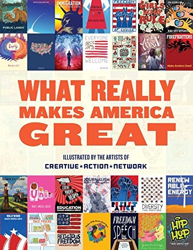 Creative Action Network: What Really Makes America Great (Hardcover, 2018, Andrews McMeel Publishing)