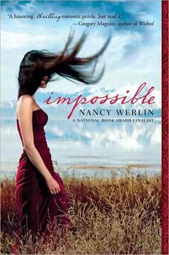 Nancy Werlin: Impossible (2008, Dial Books)