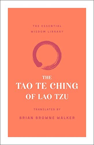 Loa-tzu., Brian Browne Walker: The Tao Te Ching of Lao Tzu (Paperback, St. Martin's Essentials)