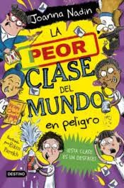 La peor clase del mundo en peligro (2023, Destino)