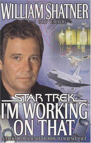 William Shatner: I'm Working on That (2002, Pocket Books)