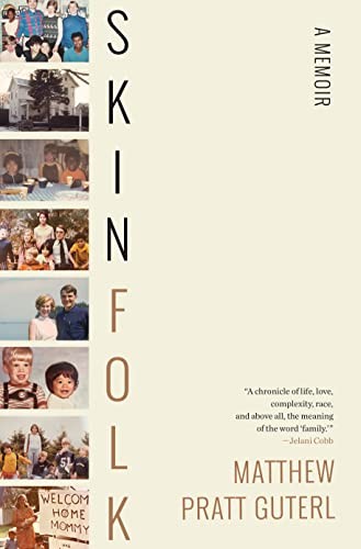 Matthew Pratt Guterl: Skinfolk (2023, Liveright Publishing Corporation)