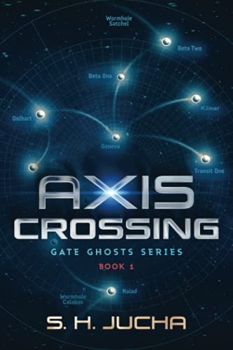 S. H. Jucha: Axis Crossing (Paperback, 2021, Hannon Books, Inc.)